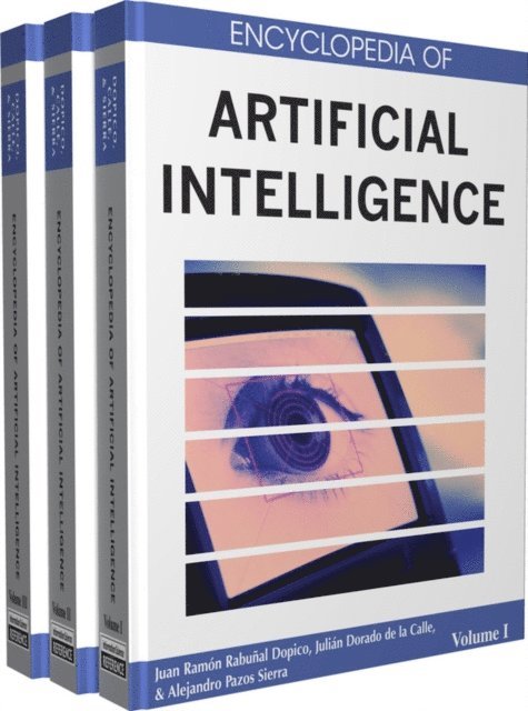 Alejandro Pazos, Julian Dorado, Juan Ramon Rabunal Dopico - Encyclopedia of Artificial Intelligence, E-bok