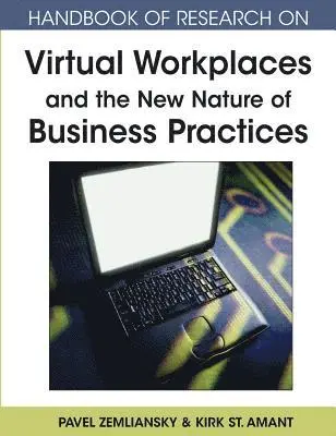Kirk St.Amant, Pavel Zemliansky - Handbook of Research on Virtual Workplaces and the New Nature of Business Practices, E-bok. Tillgänglighet: Lägg i varukorg