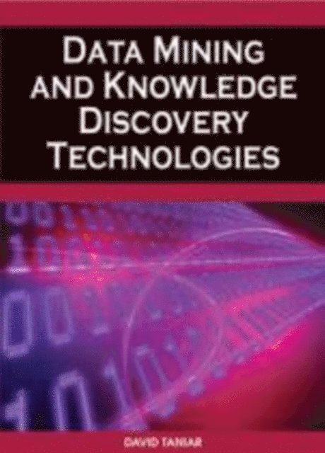 David Taniar - Data Mining and Knowledge Discovery Technologies, E-bok