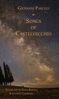 Giovanni Pascoli - Songs of Castelvecchio, Inbunden