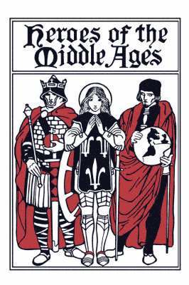 Heroes of the Middle Ages