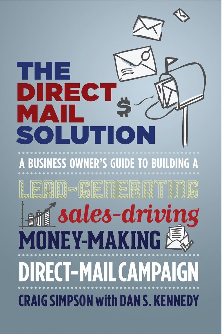 Craig Simpson, Dan S. Kennedy - Direct Mail Solution, Häftad