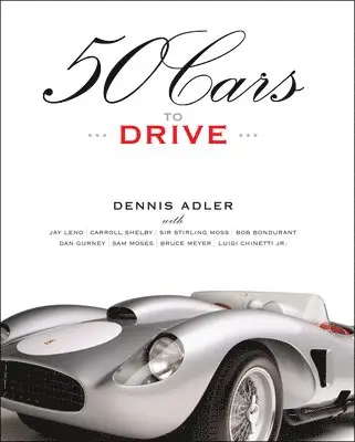 Dennis Adler - 50 Cars to Drive, Inbunden. Tillgänglighet: Tillfälligt slut