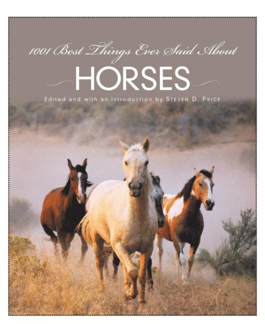 Steven D. Price - 1001 Best Things Ever Said About Horses, E-bok