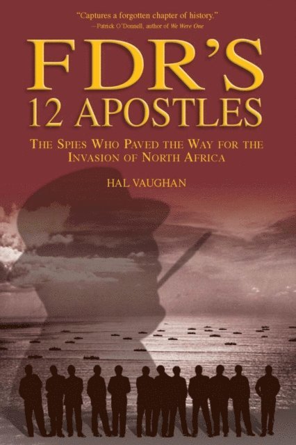 Hal Vaughan - FDR's 12 Apostles, E-bok. Tillgänglighet: Lägg i varukorg