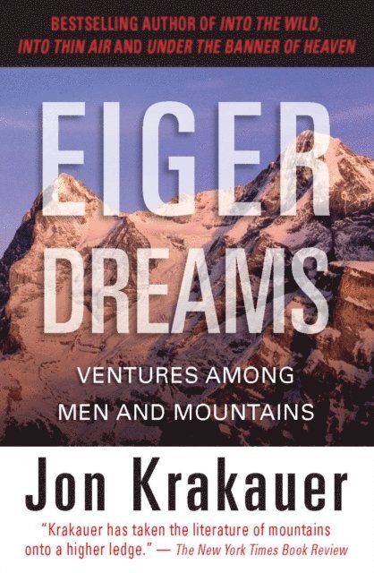 Jon Krakauer - Eiger Dreams, E-bok