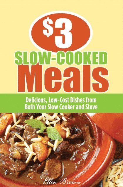 Ellen Brown - $3 Slow-Cooked Meals, E-bok