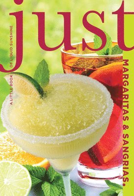 Cheryl Charming - Just Margaritas and Sangrias : A Little Book Of Liquid Sunshine, Övrigt