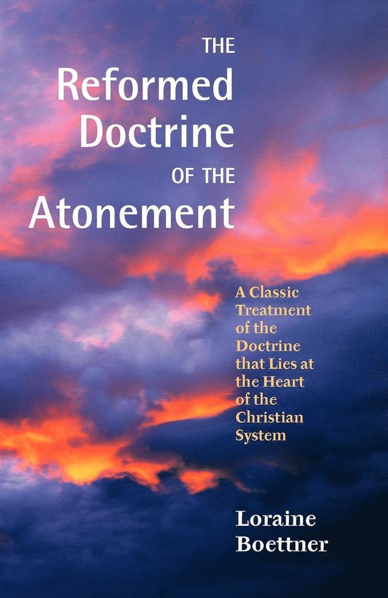 Loraine Boettner - Reformed Doctrine of the Atonement, Häftad. Tillgänglighet: Lägg i varukorg