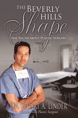 Stuart A. Linder - Beverly Hills Shape, Inbunden