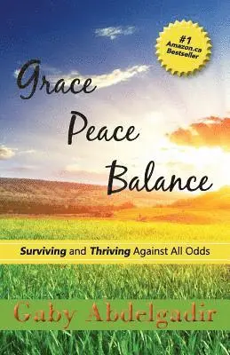 Gaby Abdelgadir - Grace Peace Balance, Häftad. Tillgänglighet: Lägg i varukorg