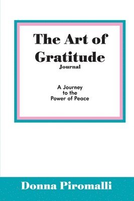 Donna Piromalli - Art of Gratitude Journal, Häftad