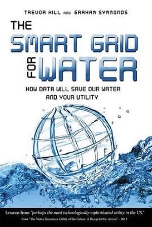 Trevor Hill, Graham Symmonds - Smart Grid For Water, Inbunden
