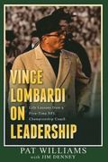 Vince Lombardi on Leadership