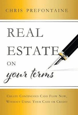 Chris Prefontaine - Real Estate On Your Terms, Inbunden. Tillgänglighet: Tillfälligt slut