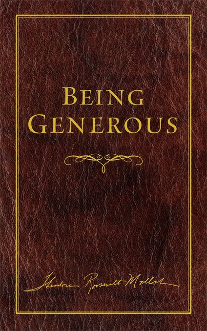 Theodore Roosevelt Malloch - Being Generous, Inbunden. Tillgänglighet: Tillfälligt slut