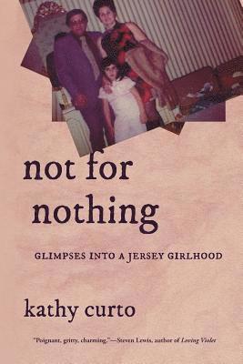 Kathy Curto - Not for Nothing, Häftad