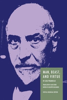 Luigi Pirandello - Man, Beast, and Virtue, Häftad