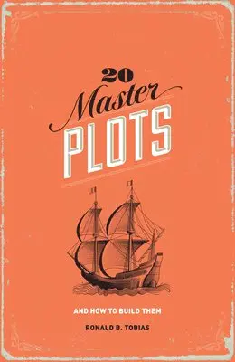 Ronald B. Tobias - 20 Master Plots, Häftad. Tillgänglighet: Lägg i varukorg