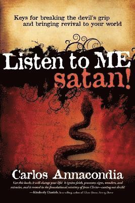 Carlos Annacondia - Listen To Me Satan!, Häftad