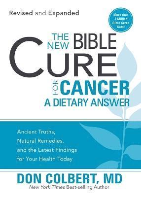 Don Colbert - New Bible Cure For Cancer, The, Häftad