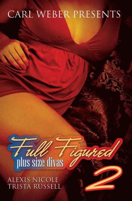Trista Russell, Alexis Nicole - Full Figured 2:, E-bok
