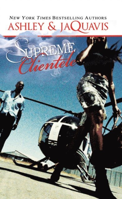 Jaquavis, Ashley - Supreme Clientele, E-bok