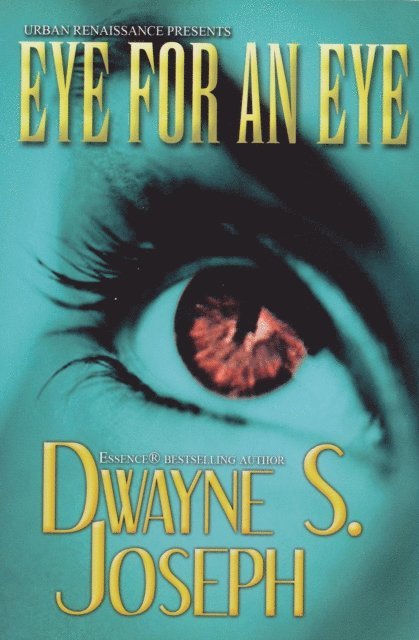 Dwayne S. Joseph - Eye for an Eye, E-bok