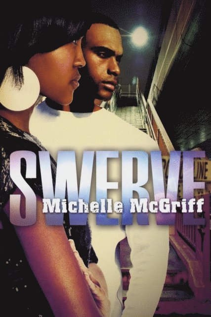 Michelle McGriff - Swerve, E-bok