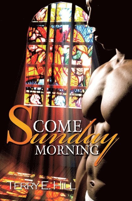 Terry E. Hill - Come Sunday Morning, E-bok