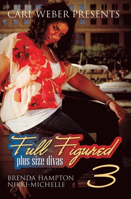 Nikki- Michelle, Brenda Hampton - Full Figured 3:, E-bok
