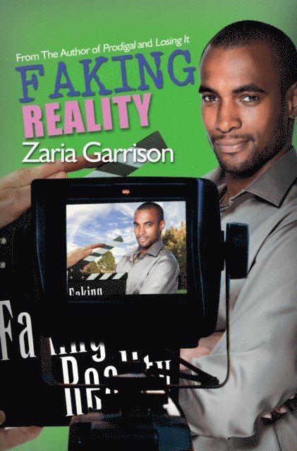 Zaria Garrison - Faking Reality, E-bok
