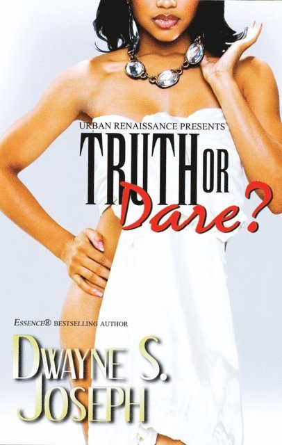 Dwayne S. Joseph - Truth or Dare, E-bok