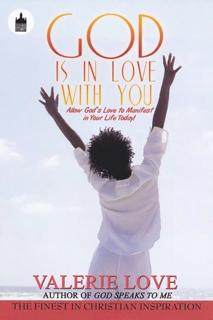 Valerie Love - God Is in Love With You:, E-bok