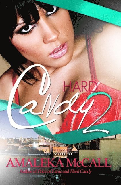 Amaleka McCall - Hard Candy 2:, E-bok