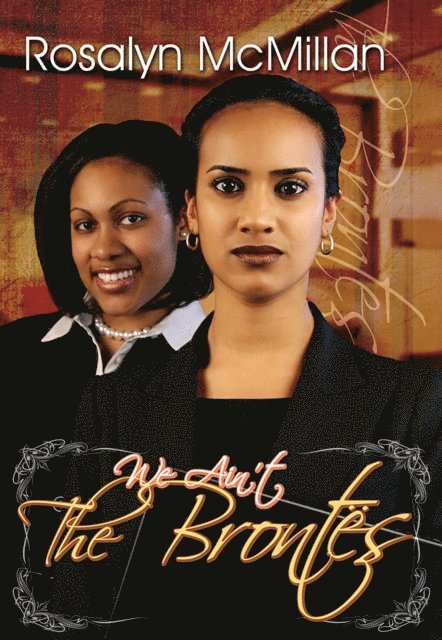 Rosalyn McMillan - We Ain't the Brontes, E-bok