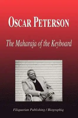 Oscar Peterson - The Maharaja of the Keyboard (Biography)