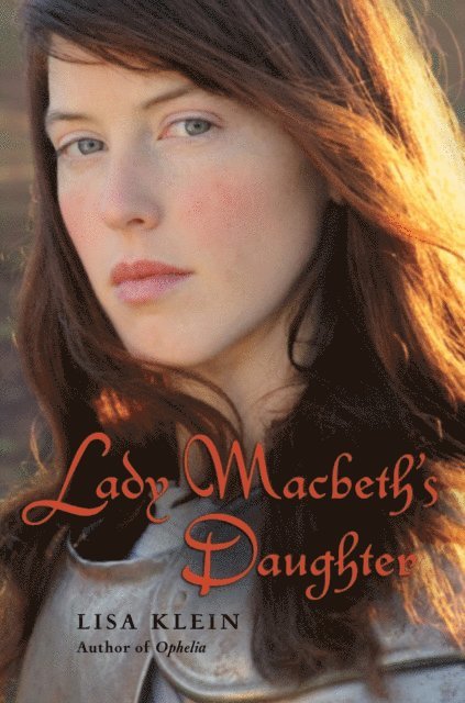 Lisa Klein - Lady Macbeth's Daughter, E-bok