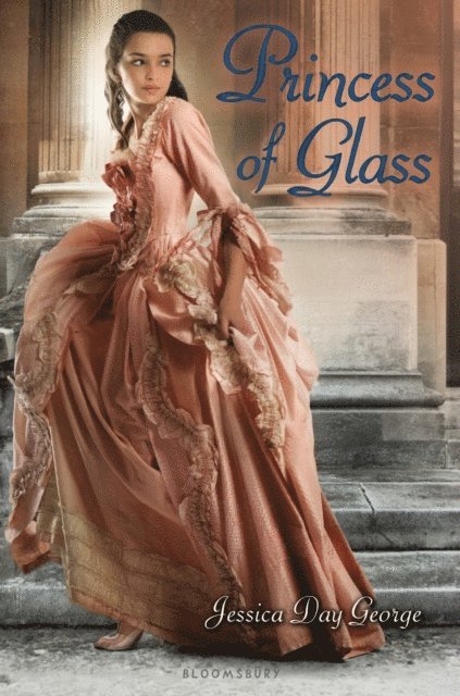 Jessica Day George - Princess of Glass, E-bok