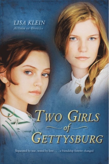 Lisa Klein - Two Girls of Gettysburg, E-bok