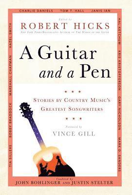 Robert Hicks, John Bohlinger, Justin Stelter - Guitar and a Pen, Inbunden