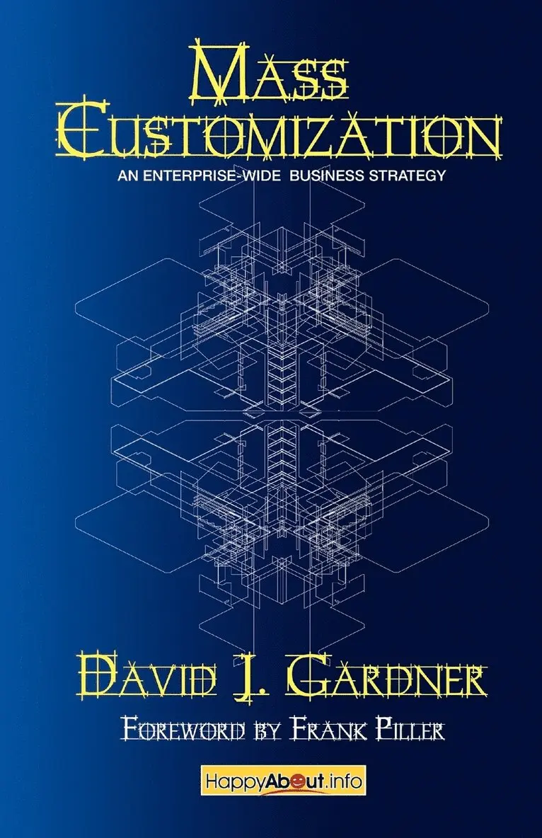 David J. Gardner - Mass Customization, Häftad. Tillgänglighet: Lägg i varukorg