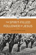 The Spirit-Filled Follower of Jesus