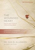 Wounded Heart Workbook, The