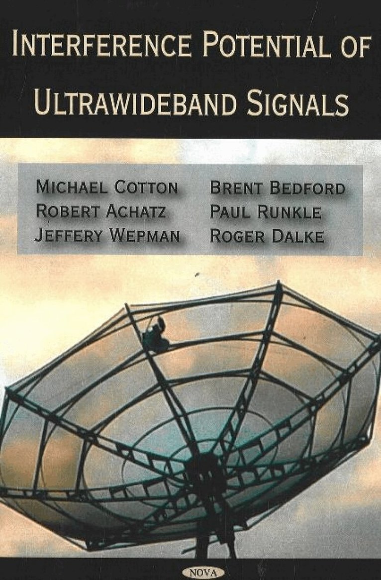 Michael Cotton, Robert Achatz, Jeffery Wepman, Brent Bedford - Interference Potential of Ultrawideband Signals, Inbunden
