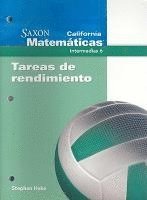 Stephen Hake - California Saxon Matematicas Intermedias 6: Tareas de Rendimiento, Häftad