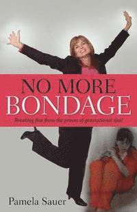 Pamela Sauer - No More Bondage, Häftad