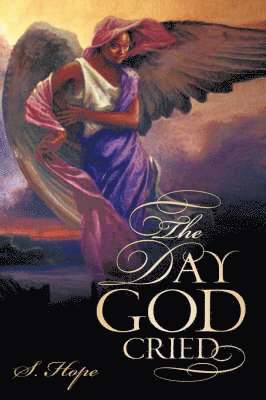 S Hope - Day God Cried, Inbunden