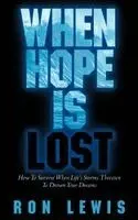 Ron Lewis - When Hope is Lost, Häftad. Tillgänglighet: Lägg i varukorg