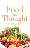 Ian Archer - Food For Thought, Häftad. Tillgänglighet: Lägg i varukorg